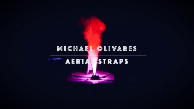 Michael Olivares Aerial Straps